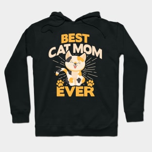 BEST CAT MOM EVER Hoodie